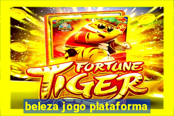 beleza jogo plataforma